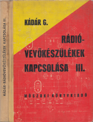 Rdivevkszlk kapcsolsa III. ktet