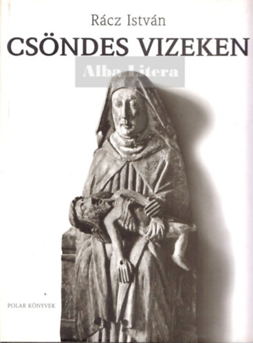 Rcz Istvn - Csndes vizeken