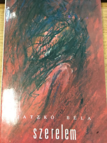 Jatzkó Béla - Szerelem