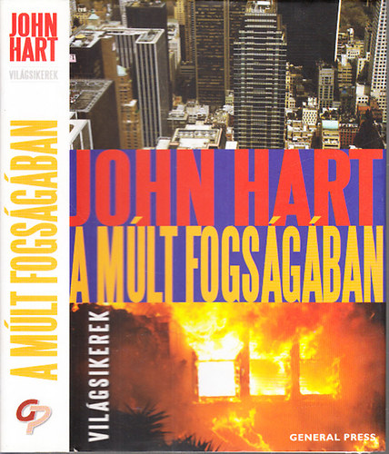 John Hart - A mlt fogsgban (Vilgsikerek)