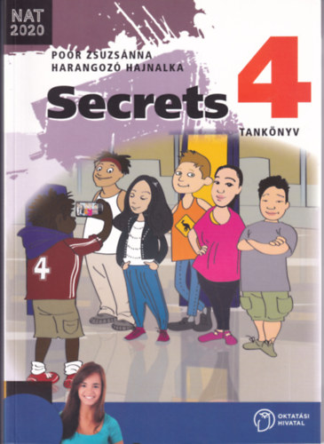 Harangoz Hajnalka Por Zsuzsanna - Secrets 4. - Angol nyelvknyvsorozat ltalnos iskolsoknak