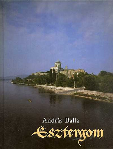 Balla Andr�s - Esztergom
