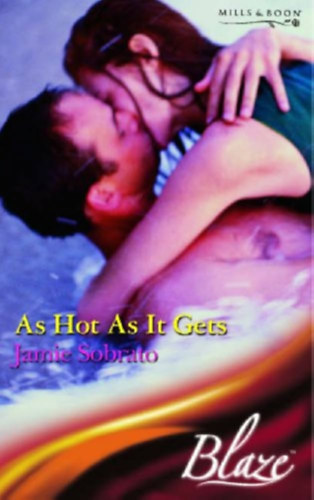 Jamie Sobrato - As Hot As It Gets