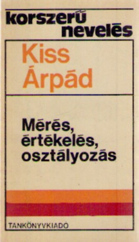 Kiss rpd - Mrs, rtkels, osztlyozs