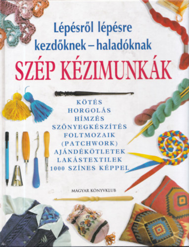 Sz�p k�zimunk�k (L�p�sr�l l�p�sre kezd�knek - halad�knak)