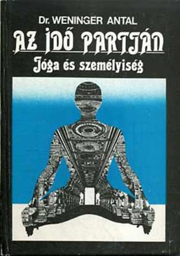 Dr. Weninger Antal - Az id partjn - Jga s szemlyisg