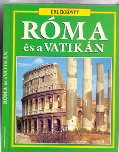 Casa Editrice Bonechi - R�ma �s a Vatik�n - Eml�kk�nyv (Magyar nyelv� kiad�s)