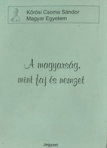 Csuray Kroly - A magyarsg, mint faj s nemzet