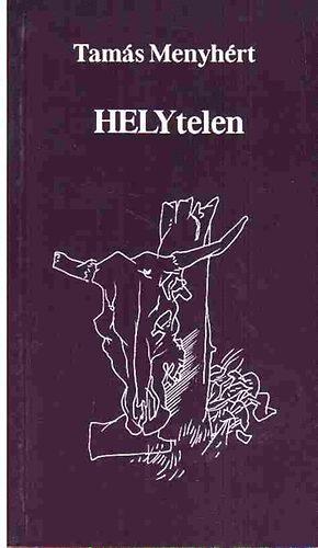 Tams Menyhrt - HELYtelen