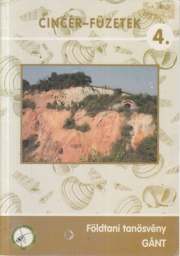 Füri András - Földtani tanösvény- Gánt (Cincér-füzetek 4.)
