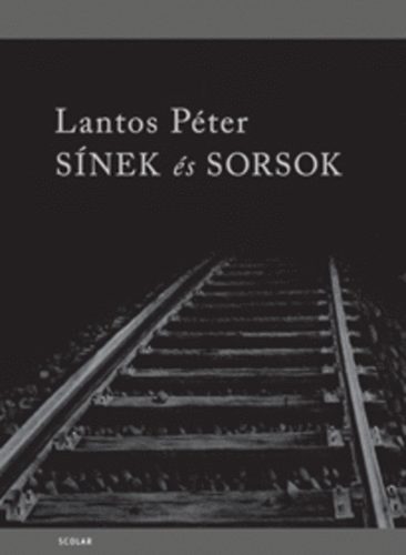 Lantos P�ter - S�nek �s sorsok