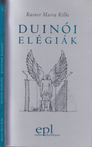 Petra-Szab Gizella  Rainer Maria Rilke (ford.), Rnay Gyrgy (ford.), Szab Ede (ford.), Vajda Endre (ford.) - Duini elgik (magyar-nmet nyelv)- az egyik fordt ltal dediklt