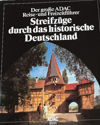 Wilhelm Avenarius - Streifzüge durch das historische Deutschland