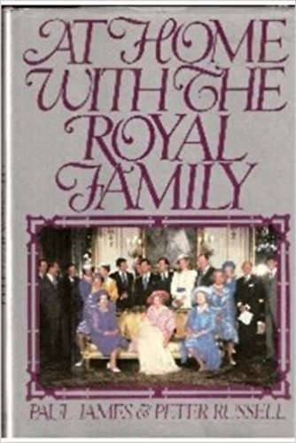 Paul James Peter Russel - At Home With The Royal Family