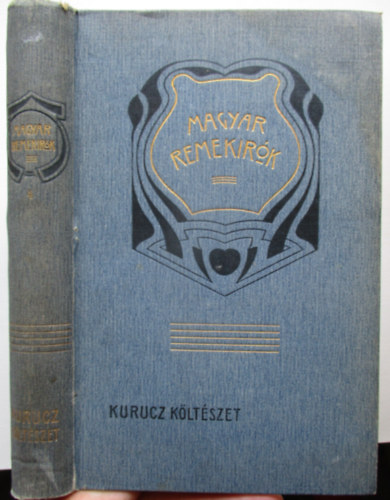 Erdélyi Pál (szerk.) - Kurucz költészet (Magyar remekírók 4.)