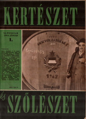 Feyér Piroska Dr. (szerk) - Kertészet és szőlészet 1962. teljes évfolyam, - egybekötve.