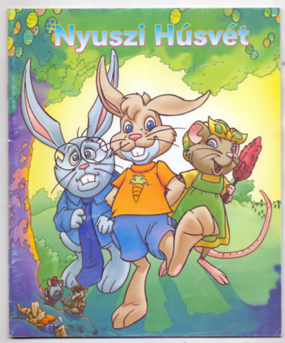 Fordtotta Zsolozmay Ott Paul Leadon - Nyuszi Hsvt (Easter in Bunnyland)