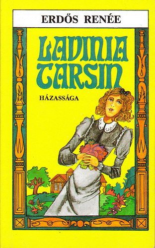 Erd�s Ren�e - Lavinia Tarsin h�zass�ga