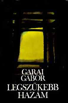 Garai G�bor - Legsz�kebb haz�m