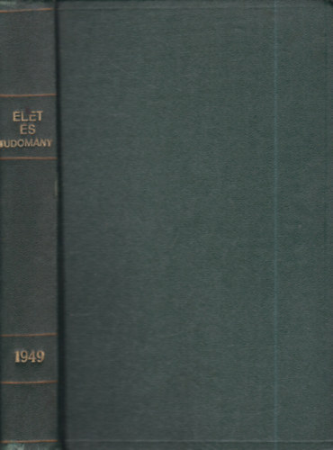 Mariska Zoltán (szerk.) - Szórvány lapszámok az Élet és tudomány 1949-es évfolyamából (egybekötve)