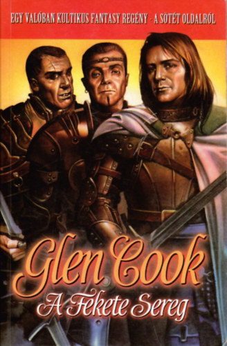 Glen Cook - A fekete sereg