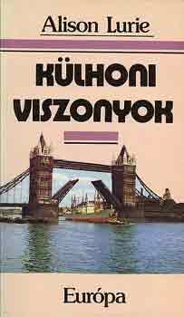 Alison Lurie - Külhoni viszonyok