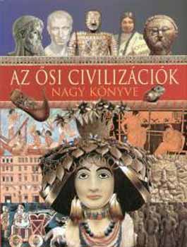 Az �si civiliz�ci�k nagy k�nyve