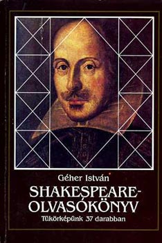 Gher Istvn - Shakespeare-olvasknyv