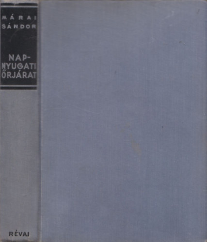 Márai Sándor - Napnyugati őrjárat (I. kiadás)