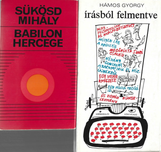 2 db k�nyv, S�k�sd Mih�ly: Babilon hercege, H�mos Gy�rgy: �r�sb�l felmentve