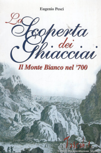 Eugenio Pesci - La scoperta dei ghiacciai