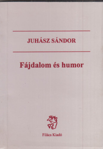 Juh�sz S�ndor - F�jdalom �s humor