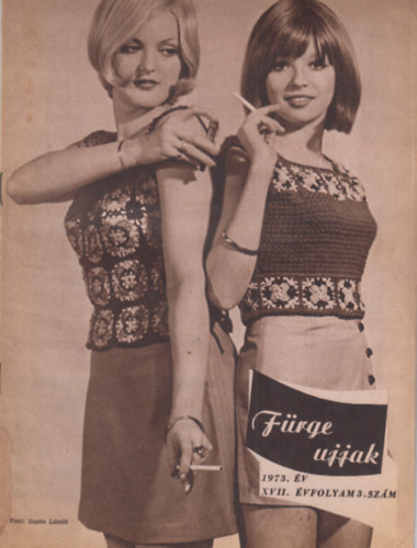 Villnyi Emiln  (szerk) - Frge ujjak 1973. XVII. vfolyam, 3. szm
