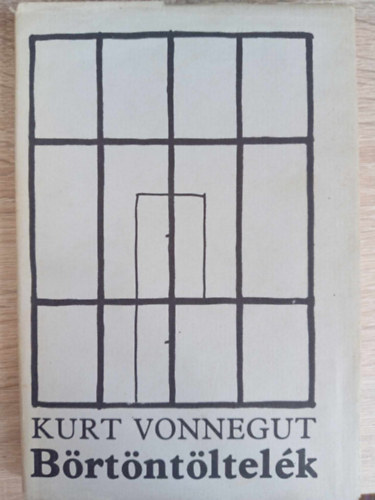 Borb�s M�ria  Kurt Vonnegut (ford.), Orb�n Ott� (ford.) - B�rt�nt�ltel�k (Jailbird) - Eur�pa kem�nyk�t�ses kiad�s
