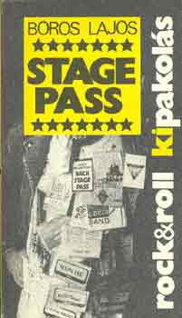 Boros Lajos - Stage Pass -Rock&roll kipakols