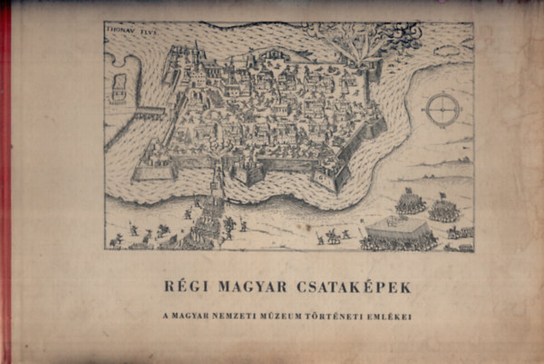 Rzsa Gyrgy - Rgi magyar csatakpek