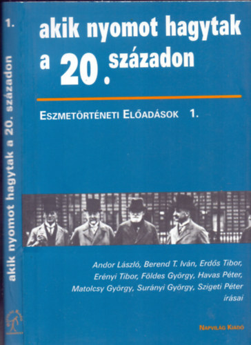 Andor-Berend-Erd�s-Er�nyi - Akik nyomot hagytak a 20. sz�zadon 1.\\(Eszmet�rt�neti el�ad�sok)