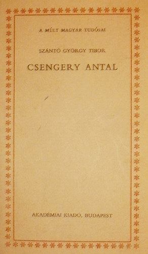 Sznt Gyrgy Tibor - Csengery Antal