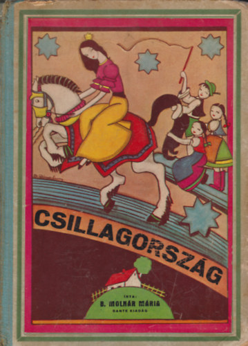 B. Molnár Mária - Csillagország - Mesék - Versek
