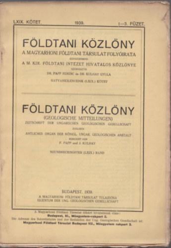 Dr. Papp Ferenc s Dr. Kulhay Gyula szerk. - Fldtani Kzlny 1939/1-12. (Teljes vfolyam, lapszmonknt)