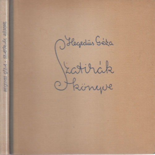 Hegeds Gza - Szatrk knyve (dediklt)