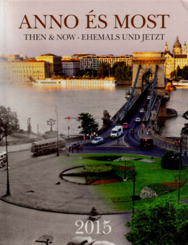 Magyarorsz�g Anno �s Most 2015 - Napt�r 30*30