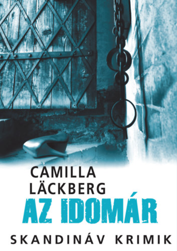 Camilla Lackberg - Az idomr