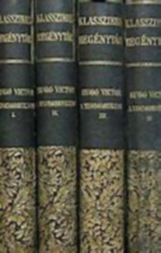 Victor Hugo - A nyomorultak I-IV.