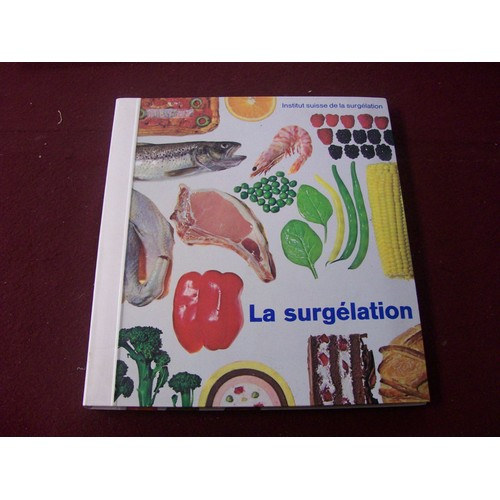La surg�lation methode moderne de conservation ouvrage traitant de la surgelation dans la cuisine