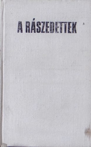 Thurz� G�bor - A r�szedettek