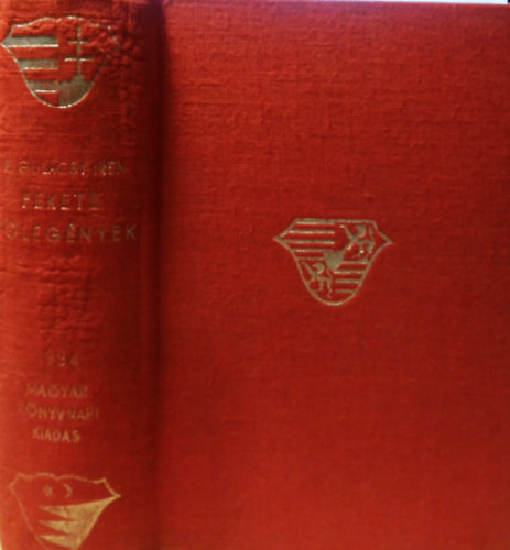 P. Gulcsy Irn - Fekete vlegnyek I-III. (egybektve)