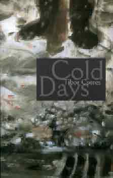 Cseres Tibor - Cold Days