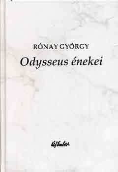 Rónay György - Odysseus énekei