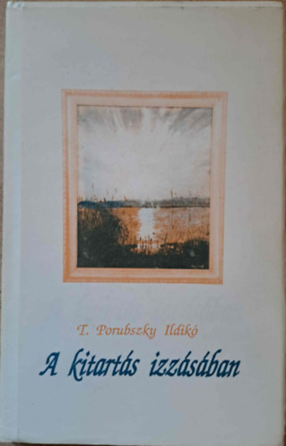 T. Porubszky Ildik - A kitarts izzsban